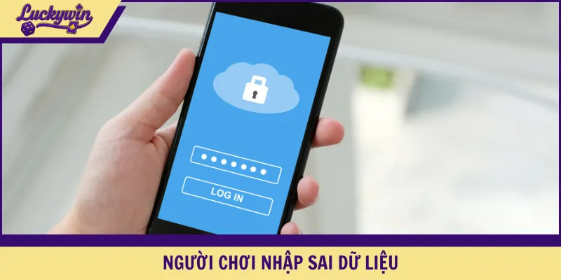 Người chơi nhập sai dữ liệu