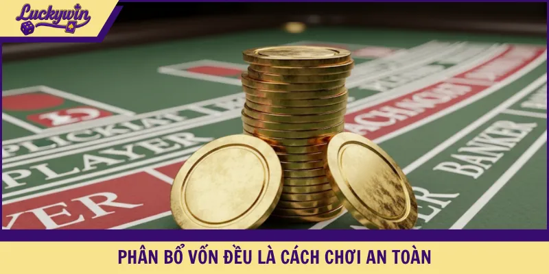 Phân bổ vốn đều là cách chơi an toàn